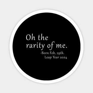 Feb 29th Birthday February 29th Leap Year Birthday Gifts Magnet